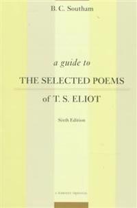 A Guide to the Selected Poems of T.S. Eliot