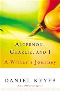 Algernon, Charlie, and I