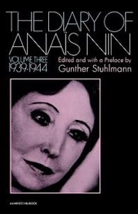 The Diary of Anais Nin Volume 3 1939-1944