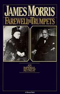 Farewell the Trumpets: An Imperial Retreat