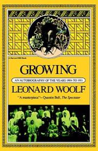 Growing: An Autobiography of the Years 1904 to 1911