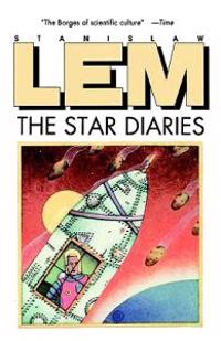 Star Diaries: Further Reminiscences of Ijon Tichy