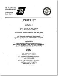 Light List, 2012, V. 1, Atlantic Coast, St. Croix River, Maine to Shrewsbury River, New Jersey