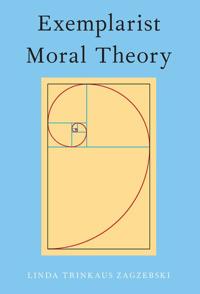 Exemplarist Moral Theory