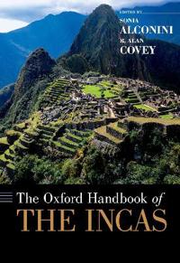 Bokomslag för "The Oxford Handbook of the Incas"