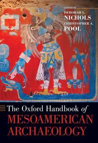 The Oxford Handbook of Mesoamerican Archaeology