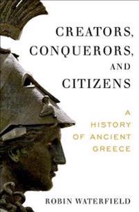 Creators, Conquerors, and Citizens