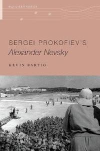 Bokomslag för "Sergei Prokofiev's Alexander Nevsky"