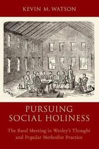 Bokomslag för "Pursuing Social Holiness"