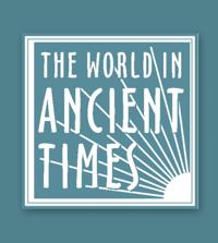 The ^AWorld in Ancient Times