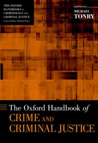 Oxford Handbook of Crime and Criminal Justice