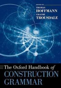 Bokomslag för "The Oxford Handbook of Construction Grammar"