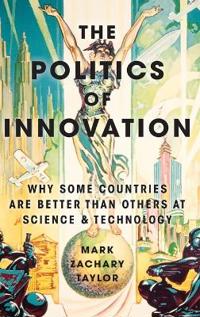 Bokomslag for "The Politics of Innovation"