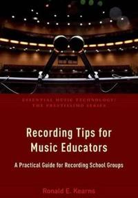 Recording Tips for Music Educators