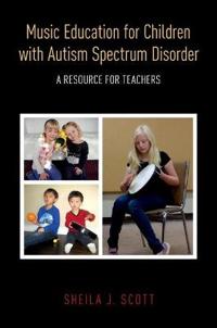 Bokomslag för "Music Education for Children with Autism Spectrum Disorder"
