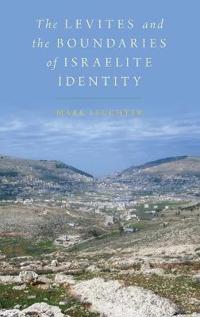 The Levites and the Boundaries of Israelite Identity