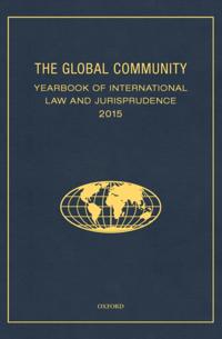 Global Community Yearbook of International Law and Jurisprudence 2015