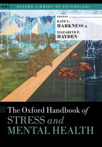 Oxford Handbook of Stress and Mental Health