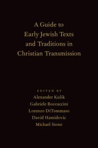 Guide to Early Jewish Texts and Traditions in Christian Transmission