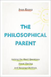The Philosophical Parent