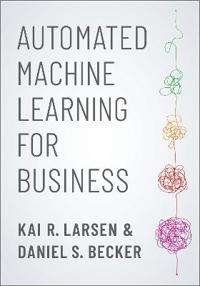 Bokomslag för "Automated Machine Learning for Business"
