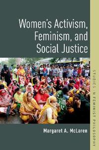 Bokomslag för "Women's Activism, Feminism, and Social Justice"