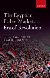 Egyptian Labor Market in an Era of Revolution