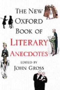 New Oxford Book of Literary Anecdotes