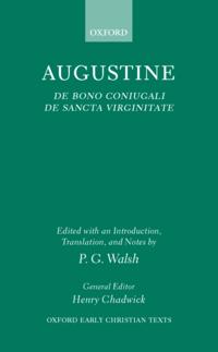 De Bono Coniugali and De Sancta Virginitate