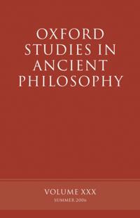 Oxford Studies in Ancient Philosophy XXX