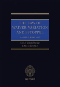 Law of Waiver, Variation and Estoppel