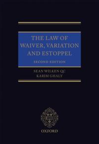Law of Waiver, Variation and Estoppel