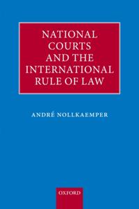 National Courts and the International Rule of Law