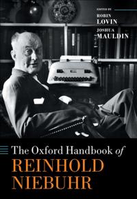 Oxford Handbook of Reinhold Niebuhr