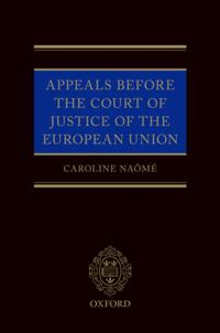 Appeals Before the Court of Justice of the European Union
