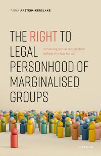 The Right to Legal Personhood of Marginalised Groups