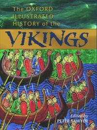 The Oxford Illustrated History of the Vikings