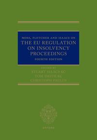 Moss, Fletcher and Isaacs on The EU Regulation on Insolvency Proceedings