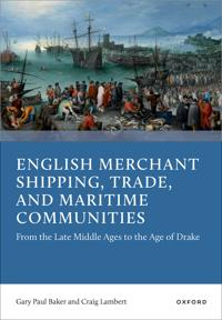 English Merchant Shipping, Trade, and Maritime Communities