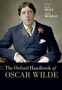 The Oxford Handbook of Oscar Wilde