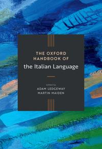 The Oxford Handbook of the Italian Language