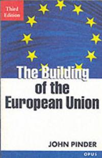 The Building of the European Union