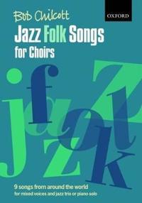 Jazz Folk Songs for Choirs