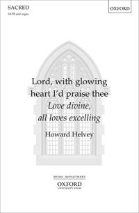 Lord, with glowing heart I'd praise thee
