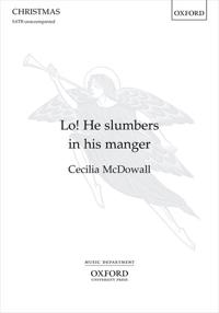 Lo! He slumbers in his manger