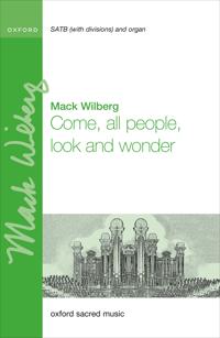 Come, All People, Look and Wonder