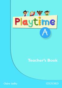 Playtime: A: Teacher's Book