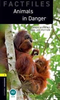 Oxford Bookworms Library Factfiles: Level 1: Animals in Danger