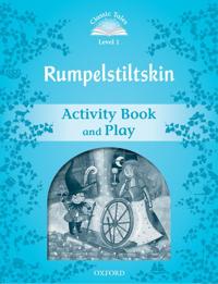 Classic Tales Second Edition: Level 1: Rumpelstiltskin Activity Book & Play