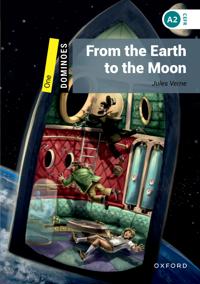 Dominoes: Level 1:: From the Earth to the Moon